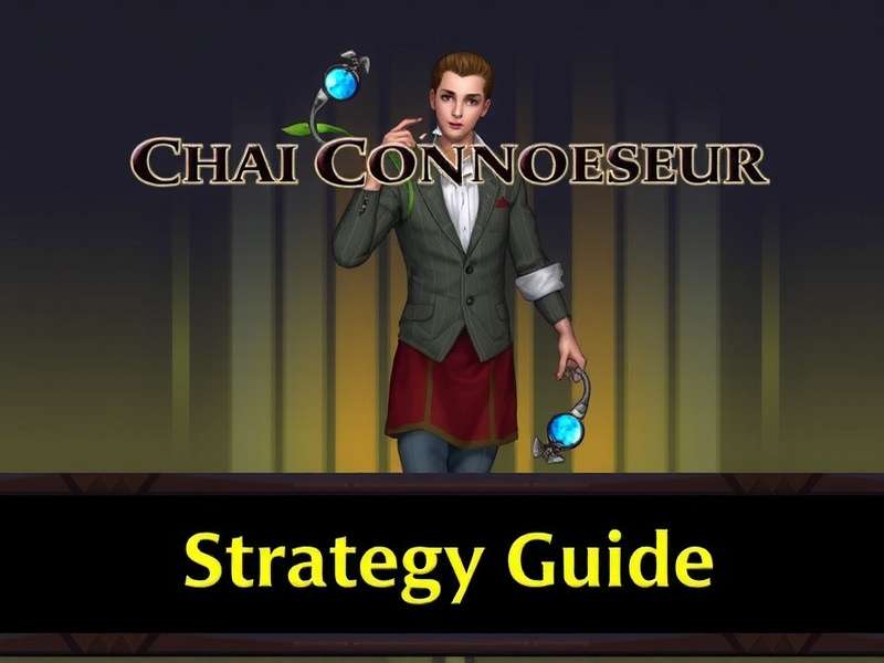 Pro Tips for Dominating the Game Chai Connoisseur Strategy Guide